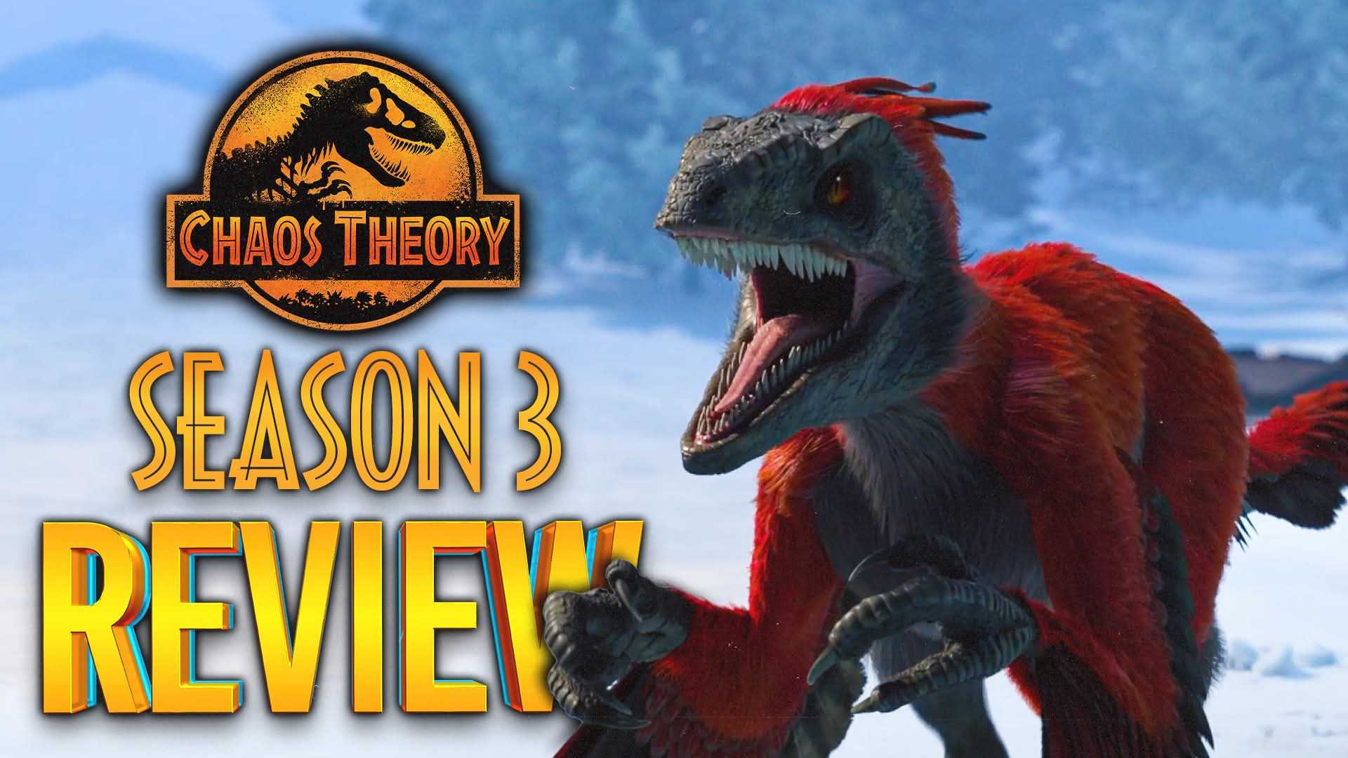 Review – Jurassic World: Chaos Theory Season 3